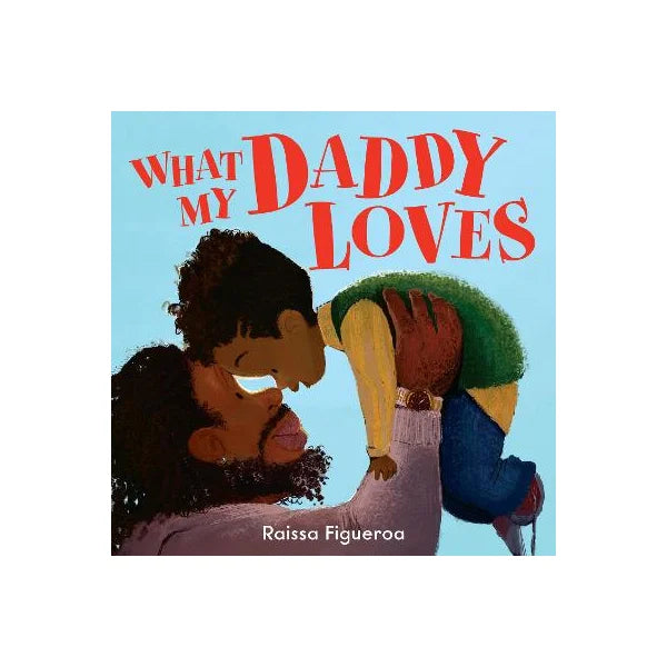 What My Daddy Loves (8439495393479)