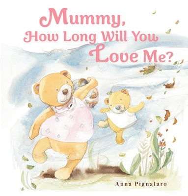 Mummy, How Long Will You Love Me? (7914720952519)
