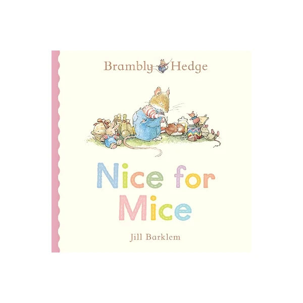 Brambly Hedge Nice For Mice