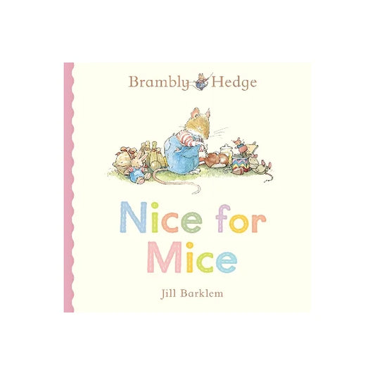 Brambly Hedge Nice For Mice
