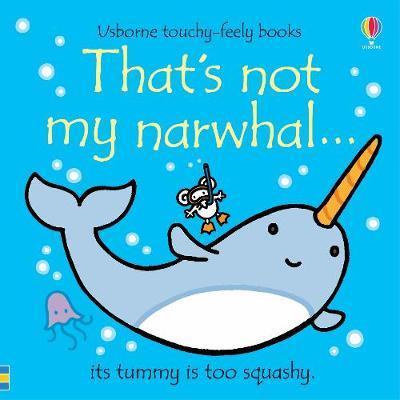 Thats Not My Narwhal Bk (4623427239971)